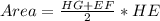 Area = \frac{HG + EF}{2} * HE