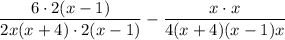 $\frac{6\cdot2(x-1)}{2x(x+4)\cdot2(x-1)}- \frac{x\cdot x}{4(x+4)(x-1)x} $
