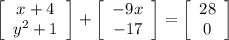 \left[\begin{array}{ccc}x+4\\y^2+1\end{array}\right]+\left[\begin{array}{ccc}-9x\\-17\end{array}\right]=\left[\begin{array}{ccc}28\\0\end{array}\right]