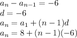 a_{n}-a_{n-1}=-6\\d=-6\\a_{n}=a_{1}+(n-1)d\\a_{n}=8+(n-1)(-6)