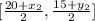 [\frac{20+x_2}{2}, \frac{15+y_2}{2}]