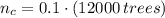 n_{c} = 0.1 \cdot (12000\,trees)