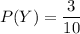 P(Y)=\dfrac{3}{10}