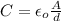 C = \epsilon_o \frac{A}{d}