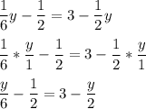 \displaystyle\frac{1}{6}y - \displaystyle\frac{1}{2} = 3 - \displaystyle\frac{1}{2}y\\\\\displaystyle\frac{1}{6}* \displaystyle\frac{y}{1}  - \displaystyle\frac{1}{2} = 3 - \displaystyle\frac{1}{2}* \displaystyle\frac{y}{1}\\\\\displaystyle\frac{y}{6} - \displaystyle\frac{1}{2} = 3 - \displaystyle\frac{y}{2}