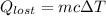 Q_{lost}=mc \Delta T