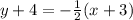 y+4=-\frac{1}{2}(x+3)