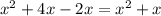 x^2+4x-2x=x^2+x