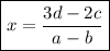 \boxed{x = \frac{3d-2c}{a-b}}