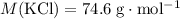 M(\mathrm{KCl}) = 74.6\; \rm g \cdot mol^{-1}