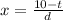 x=\frac{10-t}{d}