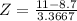 Z = \frac{11 - 8.7}{3.3667}