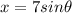 x = 7 sin\theta