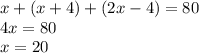 x + (x+4)+(2x-4)=80\\4x=80\\x=20