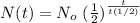 N(t)=N_o~ (\frac{1}{2})^{\frac{t}{t(1/2)}}