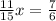 \frac{11}{15}x  = \frac{7}{6}