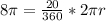 8\pi=\frac{20}{360}*2\pi r