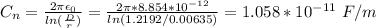 C_n=\frac{2\pi \epsilon_0}{ln(\frac{D}{r} )} =\frac{2\pi *8.854*10^{-12}}{ln(1.2192/0.00635)}=1.058*10^{-11}\ F/m