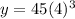 y=45(4)^3