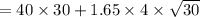 = 40 \times 30 + 1.65\times 4\times \sqrt{30}