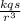 \frac{kqs}{r^3}