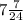 7\frac{7}{24}