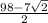 \frac{98-7\sqrt{2} }{2}