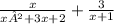 \frac{x}{x² + 3x + 2} + \frac{3}{x + 1}