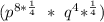 (p^{8*\frac{1}{4}}\ *\ q^4*^{\frac{1}{4}})