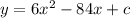 y=6x^2-84x+c