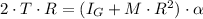 2\cdot T\cdot R = (I_{G} + M\cdot R^{2})\cdot \alpha