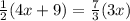 \frac{1}{2} (4x+9)=\frac{7}{3} (3x)