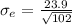 \sigma_e  =  \frac{23.9}{\sqrt{102 } }