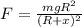 F=\frac{mgR^{2}}{(R+x)^{2}}