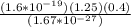 \frac{(1.6*10^{-19})(1.25)(0.4)}{(1.67*10^{-27})}