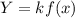 Y=kf(x)