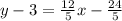 y-3=\frac{12}{5}x - \frac{24}{5}