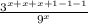 \frac{3^{x+x+x+1-1-1}}{9^x}