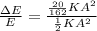 \frac{\Delta E}{E}=\frac{\frac{20}{162}KA^2}{\frac{1}{2}KA^2}