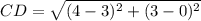 CD =  \sqrt{(4 - 3)^2 + (3 - 0)^2}