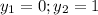 y_1 = 0; y_2 = 1