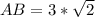 AB =  3 * \sqrt{2}