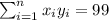 \sum_{i=1}^n x_i y_i =99