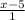 \frac{x-5}{1}