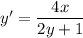 y'=\dfrac{4x}{2y+1}