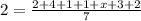 2=\frac{2+4+1+1+x+3+2}{7}