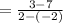 =  \frac{3  - 7}{2 - ( - 2)}