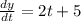 \frac{dy}{dt}= 2t+5