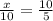 \frac{x}{10}  =  \frac{10}{5}