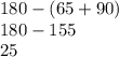 180 - (65+90)\\180-155\\25